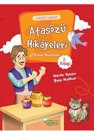 Atasözü Hikayeleri 1 - Pınar Kurban - Selimer