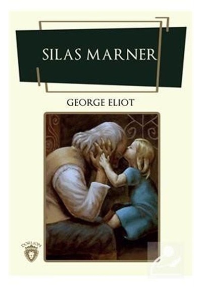 Silas Marner - George Eliot - Dorlion Yayınevi