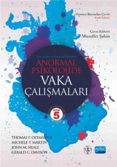 Anormal Psikolojide Vaka Çalışmaları - Thomas F. Oltmanns -  Michele T. Martin - Nobel Akademik Yayıncılık
