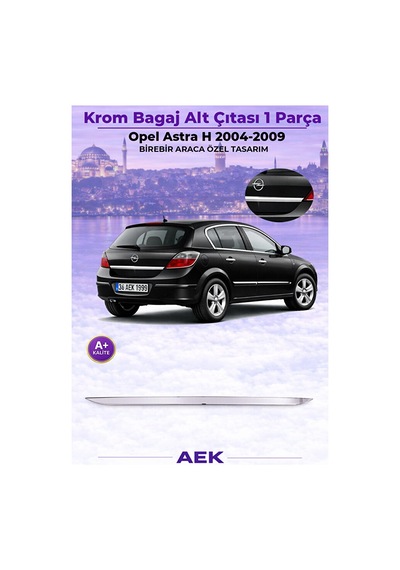 Opel Astra "h" Hatchback 2004-2009 Araca Özel Krom Bagaj Alt Çıta
