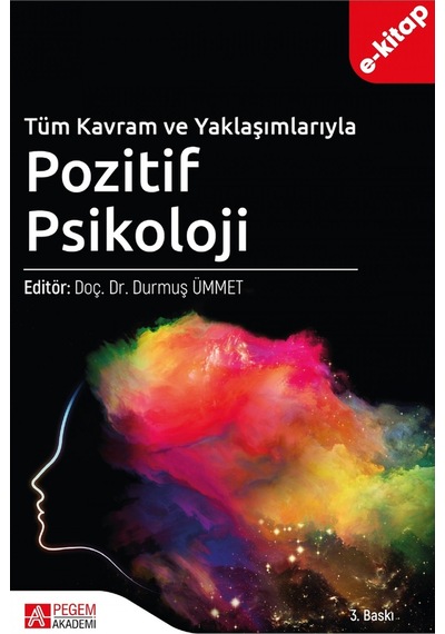 Tüm Kavram Ve Yaklaşımlarıyla Pozitif Psikoloji E-kitap
