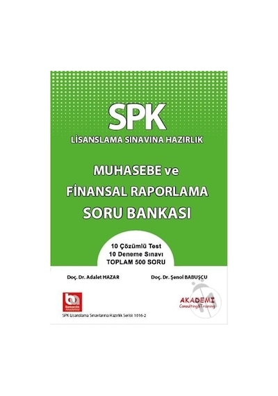 SPK-SPF Muhasebe ve Finansal Raporlama Soru Bankası - Şenol Babuşcu -  Adalet Hazar - Akademi Consulting