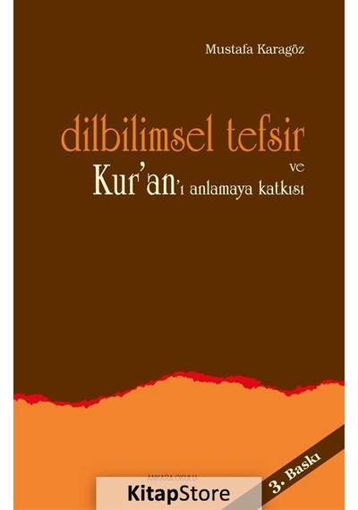 Dilbilimsel Tefsir ve Kur'an'ı Anlamaya Katkısı - Mustafa Karagöz - Ankara Okulu Yayınları