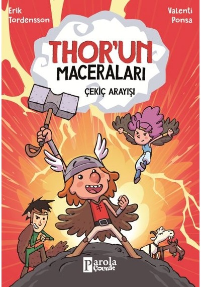 Çekiç Arayışı - Thor'un Maceraları - Erik Tordensson - Parola Çocuk
