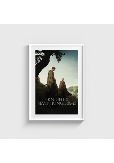 A Knight Of The Seven Kingdoms Dizi Posteri Tablo Çerçeveli Poster Duvar Dekorasyonu Beyaz Çerçeveli Tablo Beyaz Çerçeveli Tablo Dn11d536beyaz