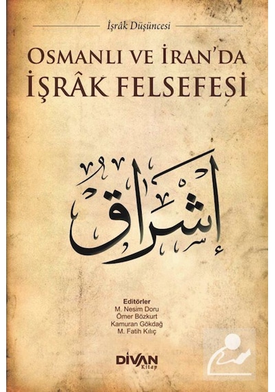 Osmanlı ve İran'da İşrak Felsefesi- Divan Kitap