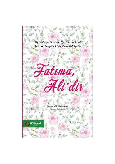Fatıma, Ali'dir / Ali Kahramani