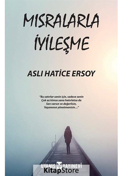 Mısralarla İyileşme - Aslı Hatice Ersoy - Uyanış Yayınevi