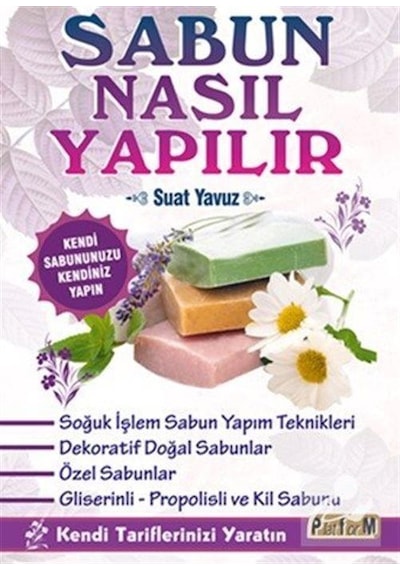 Sabun Nasıl Yapılır? - Suat Yavuz
