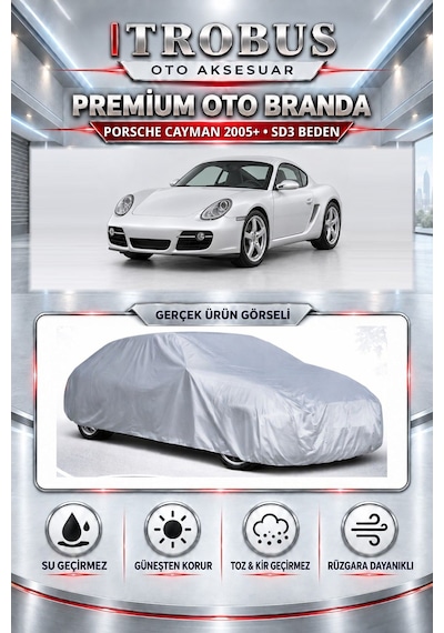 Porsche Cayman 2005 Ve Sonrası Uyumlu Premium Araba Brandası Oto Branda Sd3 Beden