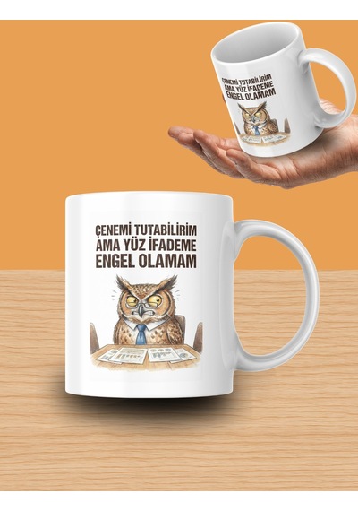 "çenemi Tutabilirim Ama Yüz İfademe Engel Olamam" Yazılı Tasarım Kupa Bardak
