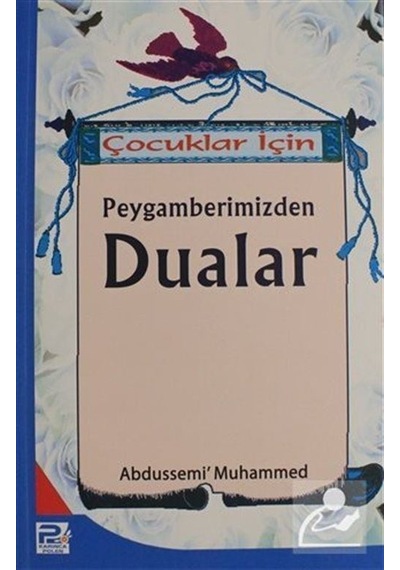 Çocuklar için Peygamberimizden Dualar / Abdussemi Muhammed