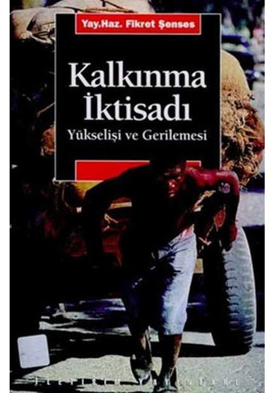 Kalkınma Iktisadı Yükselişi ve  Gerilemesi