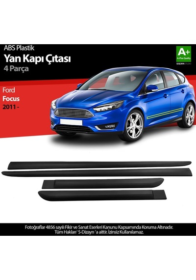 S-dizayn Ford Focus Abs Plastik Yan Kapı Koruma Çıtası 2011 Üzeri A+ Kalite