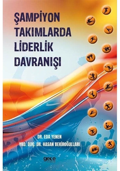 Şampiyon Takımlarda Liderlik Davranışı / Hasan Bekiroğulları