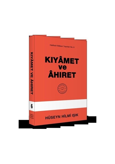 Kıyamet ve Ahiret / Hüseyin Hilmi Işık