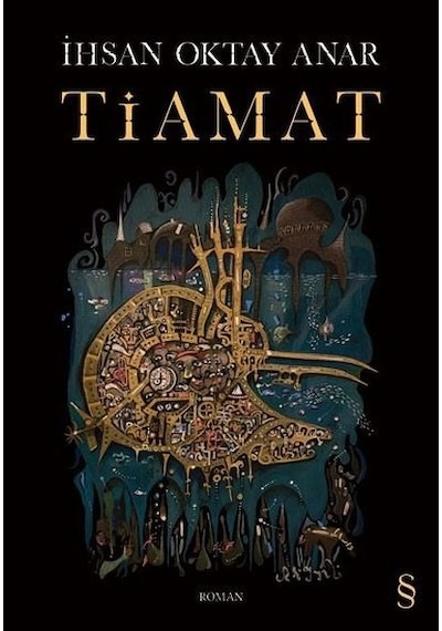 Tiamat - İhsan Oktay Anar - Everest Yayınları