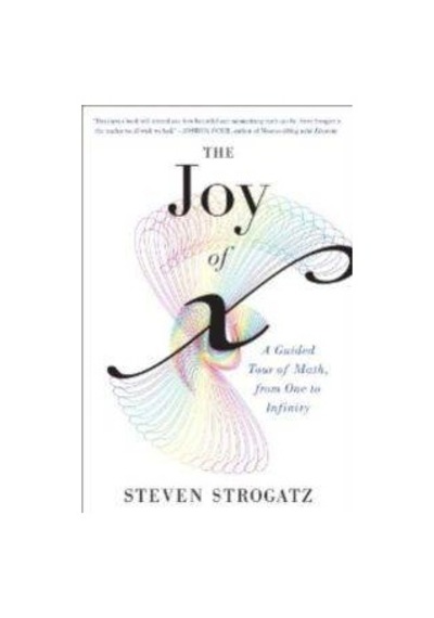 The Joy Of X A Guided Tour Of Math From One To Infinity