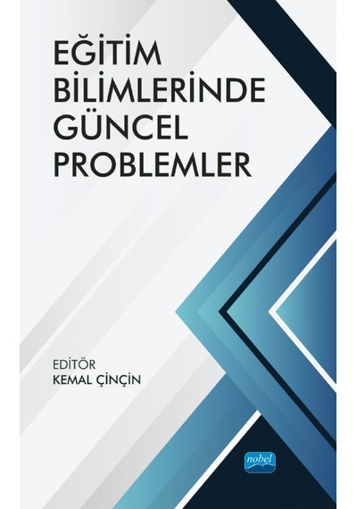 Eğitim Bilimlerinde Güncel Problemler - Nobel Akademik Yayıncılık