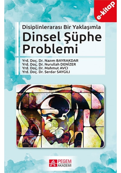 Disiplinlerarası Bir Yaklaşımla Dinsel Şüphe Problemi E-kitap