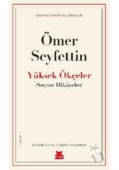 Yüksek Ökçeler - Seçme Hikayeler - Kırmızı Kedi Klasikler - Ömer Seyfettin - Kırmızı Kedi