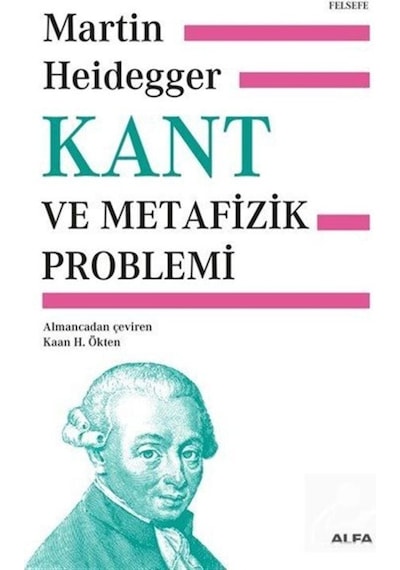 Kant Ve Metafizik Problemi / Martin Heidegger 9786254493881