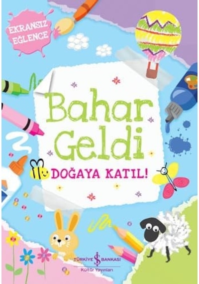 Bahar Geldi - Doğaya Katıl : Ekransız Eğlence