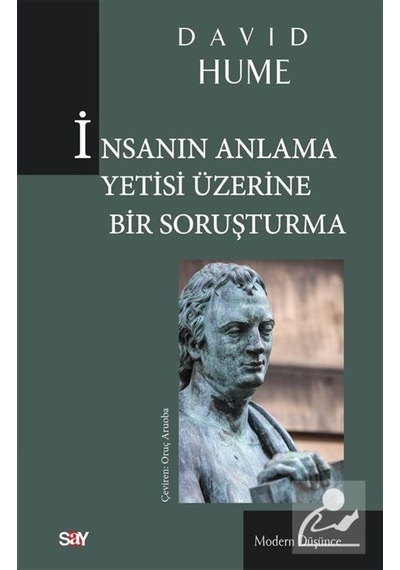 Insanın Anlama Yetisi Üzerine Bir Soruşturma / David Hume 9786050207736