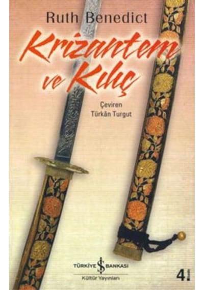 Krizantem ve Kılıç -  Ruth Benedict -  İş Bankası Kültür Yayınları