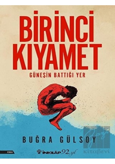 Birinci Kıyamet - Buğra Gülsoy - İnkılap Kitabevi