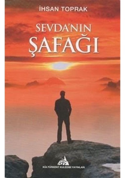 Sevda'nın Şafağı - İhsan Toprak - Kuledibi Yayınları