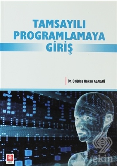 Tamsayılı Programlamaya Giriş  - Çağdaş Hakan Aladağ  - Ekin Basım Yayın