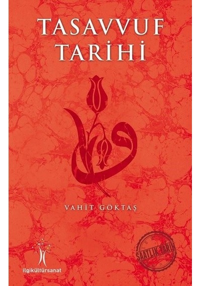 Tasavvuf Tarihi - Vahit Göktaş - İlgi Kültür Sanat Yayınları