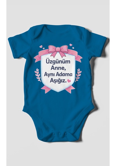 Morivokids Üzgünüm Anne Aynı Adama Aşığız Kısa Kollu Bebek Body %100 Pamuk Koyu Mavi