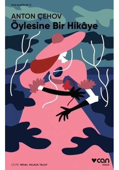 Öylesine Bir Hikaye-Kısa Klasik - Anton Pavloviç Çehov - Can Yayınları