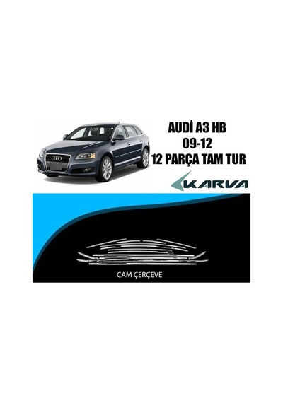 Audi A3 Hb 2009-2012 Tam Tur Krom Çerçeve 12 Pcs