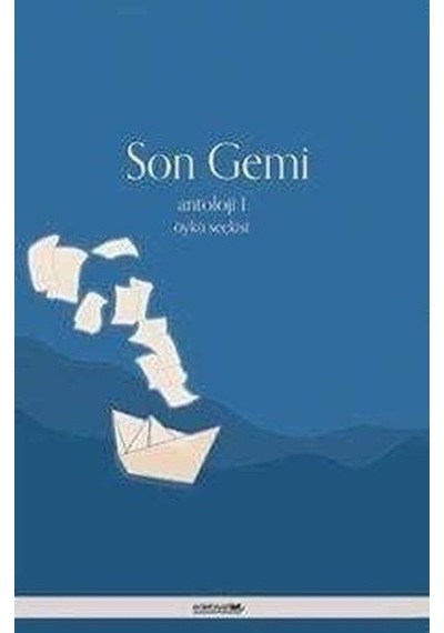 Son Gemi-Antoloji 1- Edebiyatist