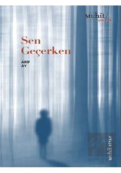 Sen Geçerken - Arif Ay - Muhit Kitap
