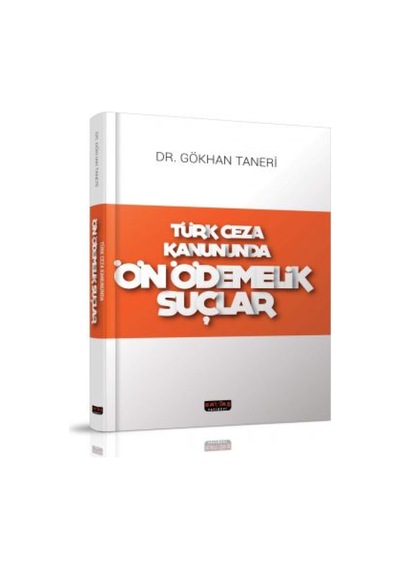 Savaş Yayınevi - Türk Ceza Kanununda Ön Ödemelik Suçlar - Gökhan Taneri