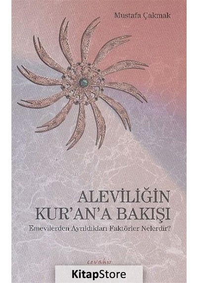 Aleviliğin Kur'an'a Bakış Açısı - Mustafa Çakmak - Cevahir Yayınları