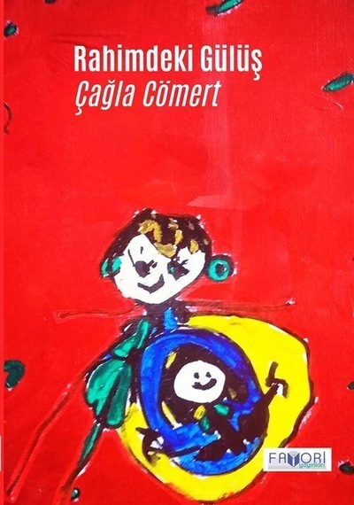 Rahimdeki Gülüş / Çağla Cömert