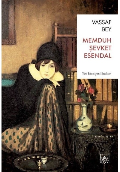 Vassaf Bey - Memduh Şevket Esendal - İthaki Yayınları