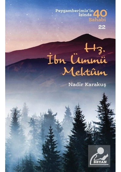 Hz. İbn Ümmü Mektum / Peygamberimizin İzinde 40 Sahabi 22 / Na... 9789754739152
