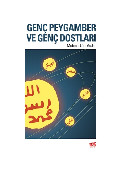 Genç Peygamber ve Genç Dostları - Mehmet Lütfi Arslan 9789944836319