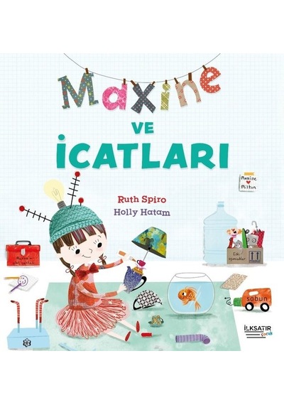 Maxine ve Dünyanın En Güzel Bahçesi - Ruth Spiro - İlksatır Yayınevi