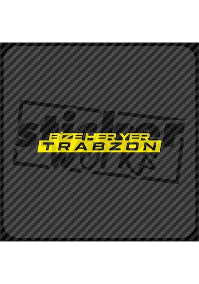 Ön Cam Bize Her Yer Trabzon Sticker Sarı