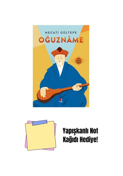 Oğuznâme + Yapışkanlı Not Kağıdı