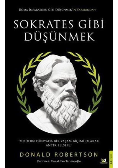 Sokrates Gibi Düşünmek / Donald J. Robertson