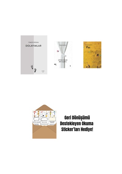 Dolayımlar + Güneş Kalır Bir Başına + Pas + Okuma Sticker'ları