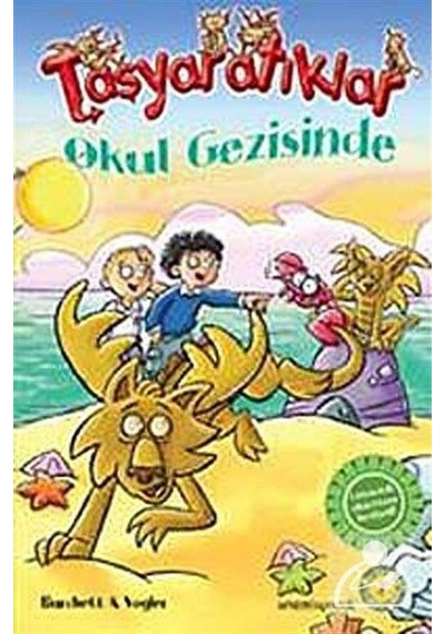 Taşyaratıklar 4- Okul Gezisinde - David Dalton -  Halil İ. Şen - Artemis Yayınları